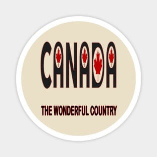 Canada The Wonderful Country Magnet